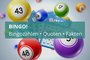 BINGO! → Aktuelle Bingozahlen • Quoten • Fakten