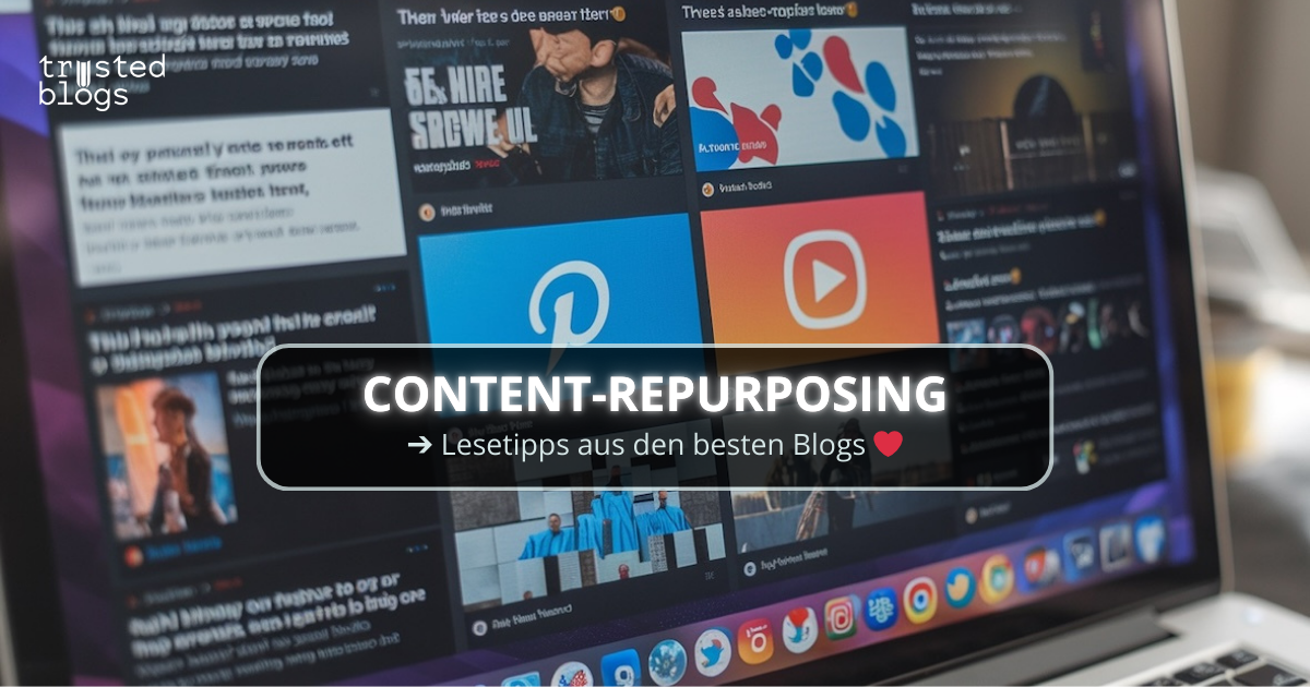 Content Repurposing: Mehrwert durch clevere Wiederverwendung