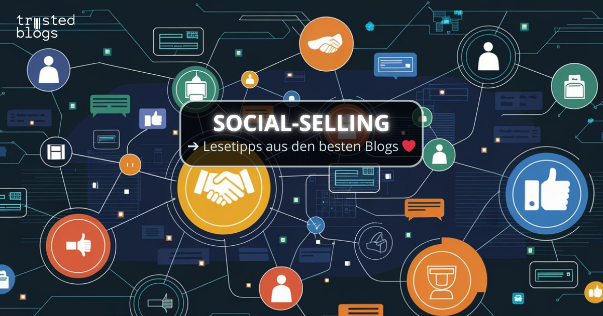 Social Selling: Die neue Ära des digitalen Vertriebs