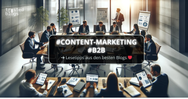 Effektives Content-Marketing für B2B Unternehmen: Strategien und Vorteile